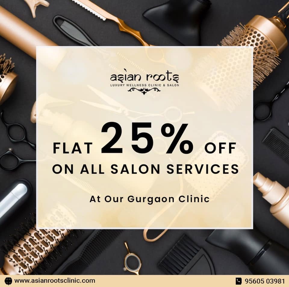 Visit our Gurgaon clinic and avail flat 25% on all salon