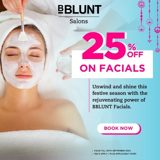 BBLUNT Salons 25 OFF ON FACIALS Unwind