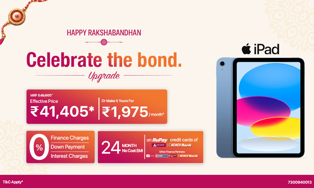 iPad at ₹41,405* This Rakshabandhan