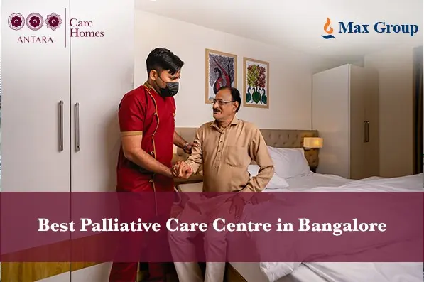 Best Palliative Care Centre in Bangalore