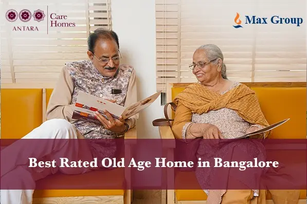 Best Rated Old Age Home in Bangalore