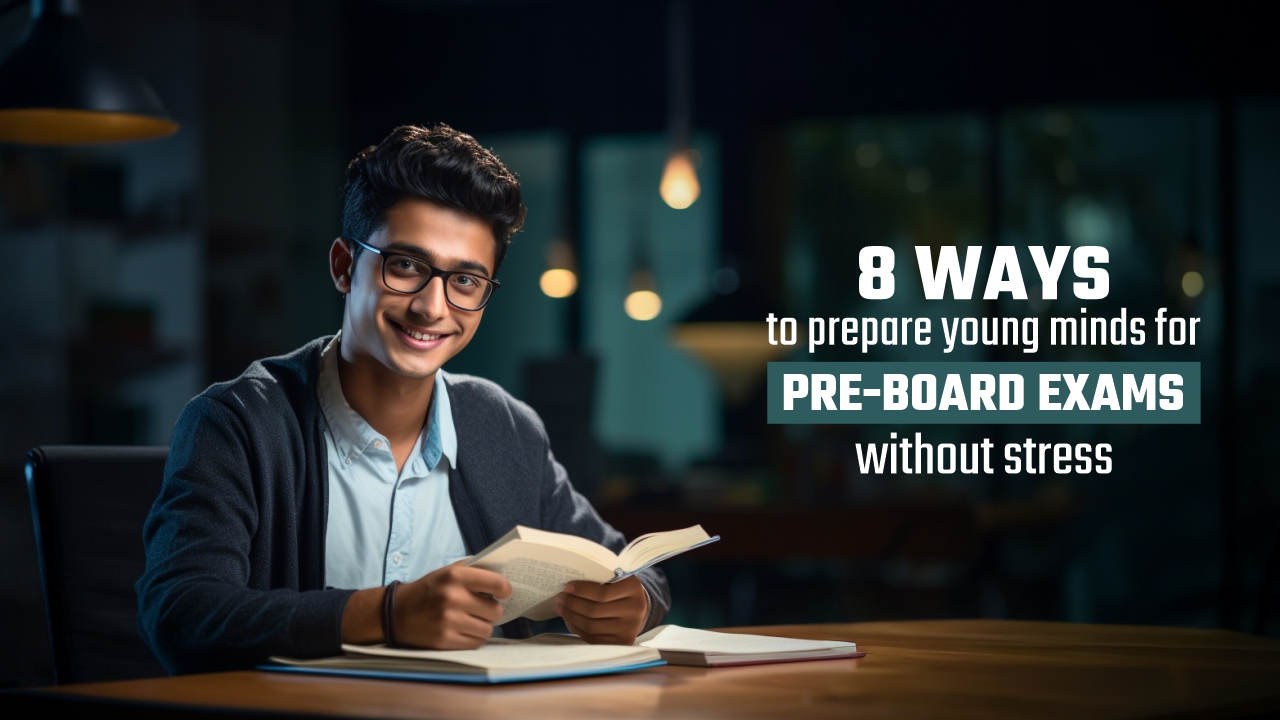 Stress-Free Pre-Board Preparation Tips for Class 10 & 12 Students Stress-Free Pre-Board Preparation Tips for Class 10 & 12 Students