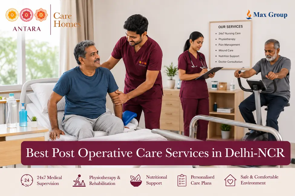 Best Post Operative Care Services in Delhi-NCR: Complete Guide to Recovery After Surgery