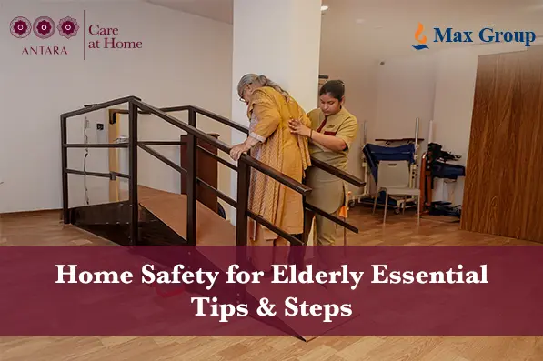 Home Safety for Elderly: Essential Tips & Steps