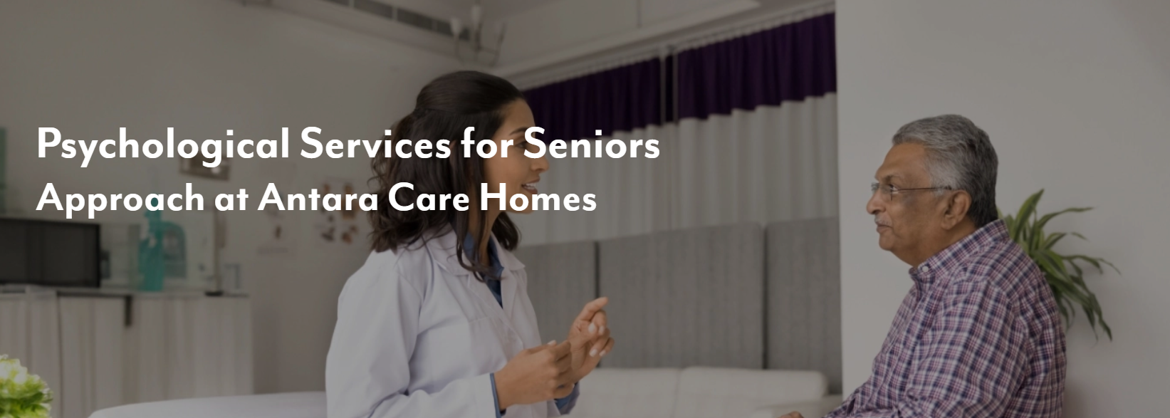 Psychological Services for Seniors: Antara Care Homes