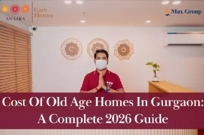 Cost of Old Age Homes in Gurgaon: A Complete 2026 Guide