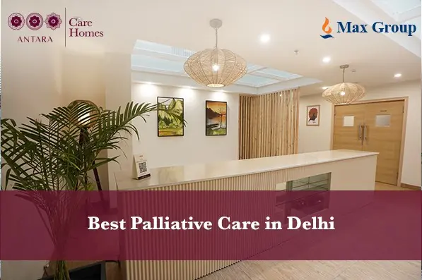 Best Palliative Care in Delhi