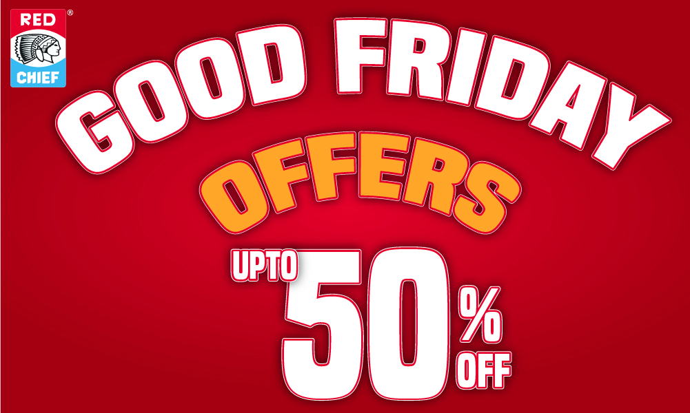 Good Friday Offers – Up to 50% Off | Red Chief