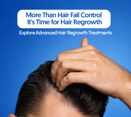 More Than Hair Fall Control: When Is It Time to Focus on Hair Regrowth in North Main Street, pudukkottai?