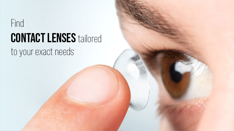 Find Lenses Made for Your Eyes Find Lenses Made for Your Eyes