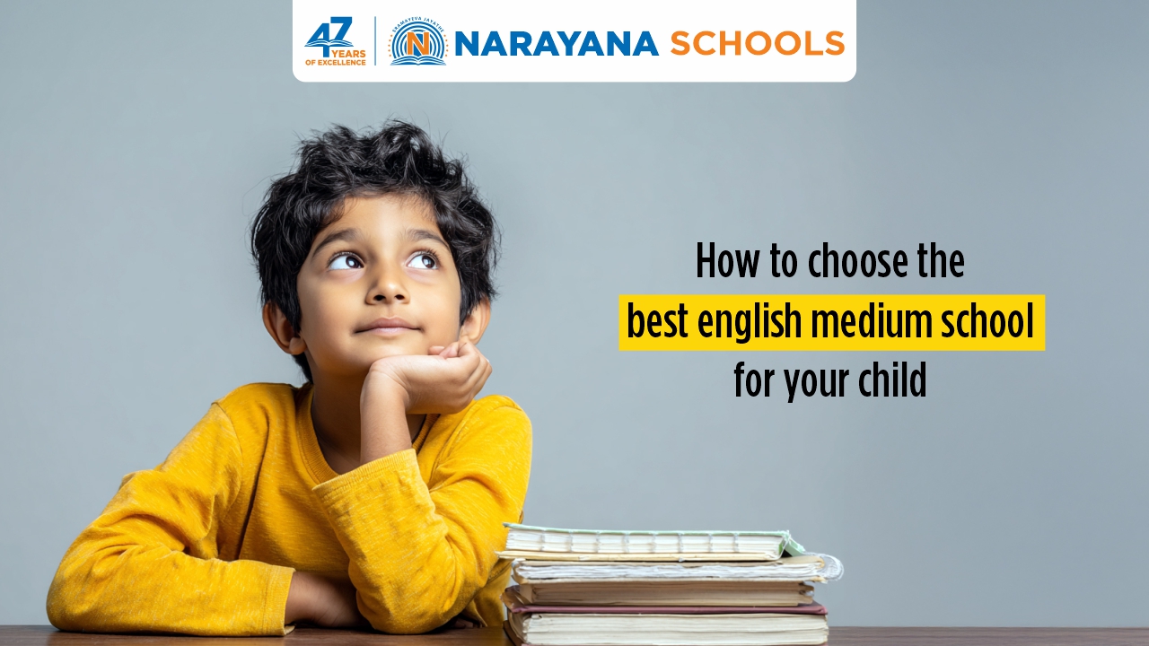How to Choose the Best English Medium School for Your Child How to Choose the Best English Medium School for Your Child