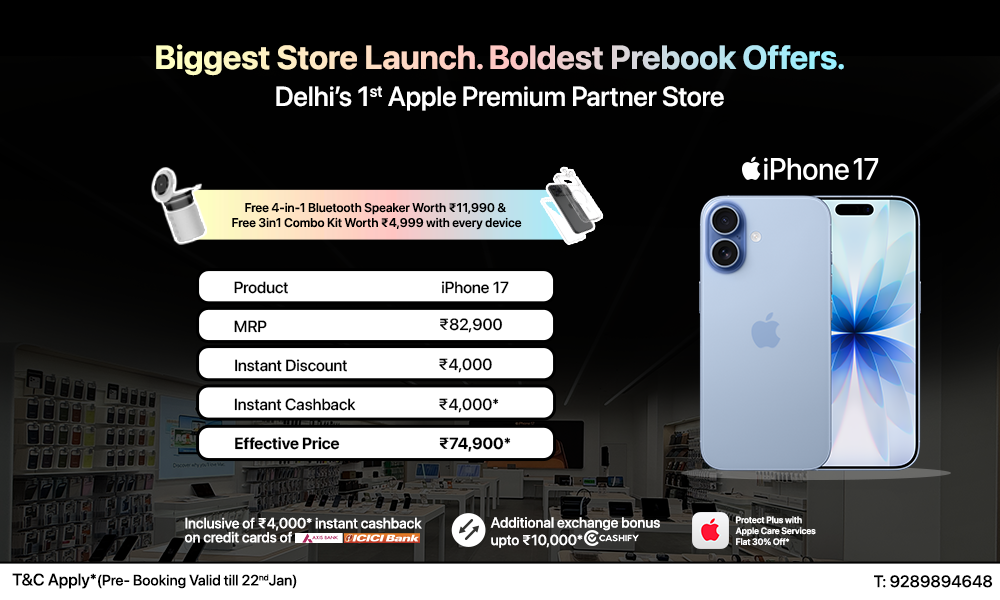 Biggest Store Launch. Boldest Prebook Offers - iPhone 17