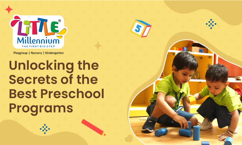 Unlocking the Secrets of the Best Preschool Programs