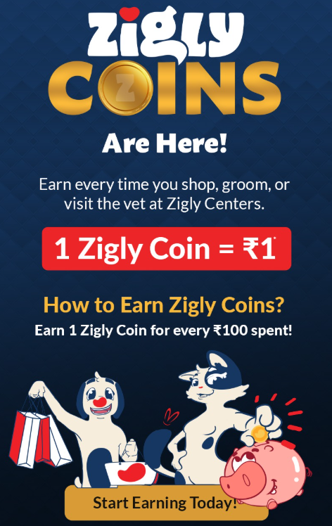 Your pet’s love is priceless… but Zigly Coins come pretty close😉