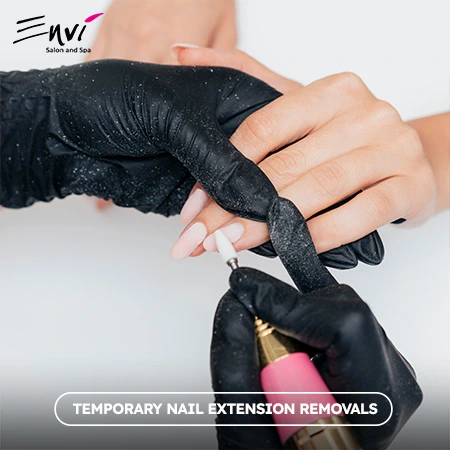 Temporary Nail Extension Removals