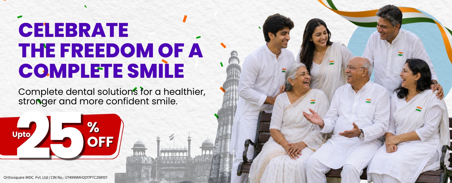 Celebrate the Freedom of a Complete Smile | Upto 25% Off