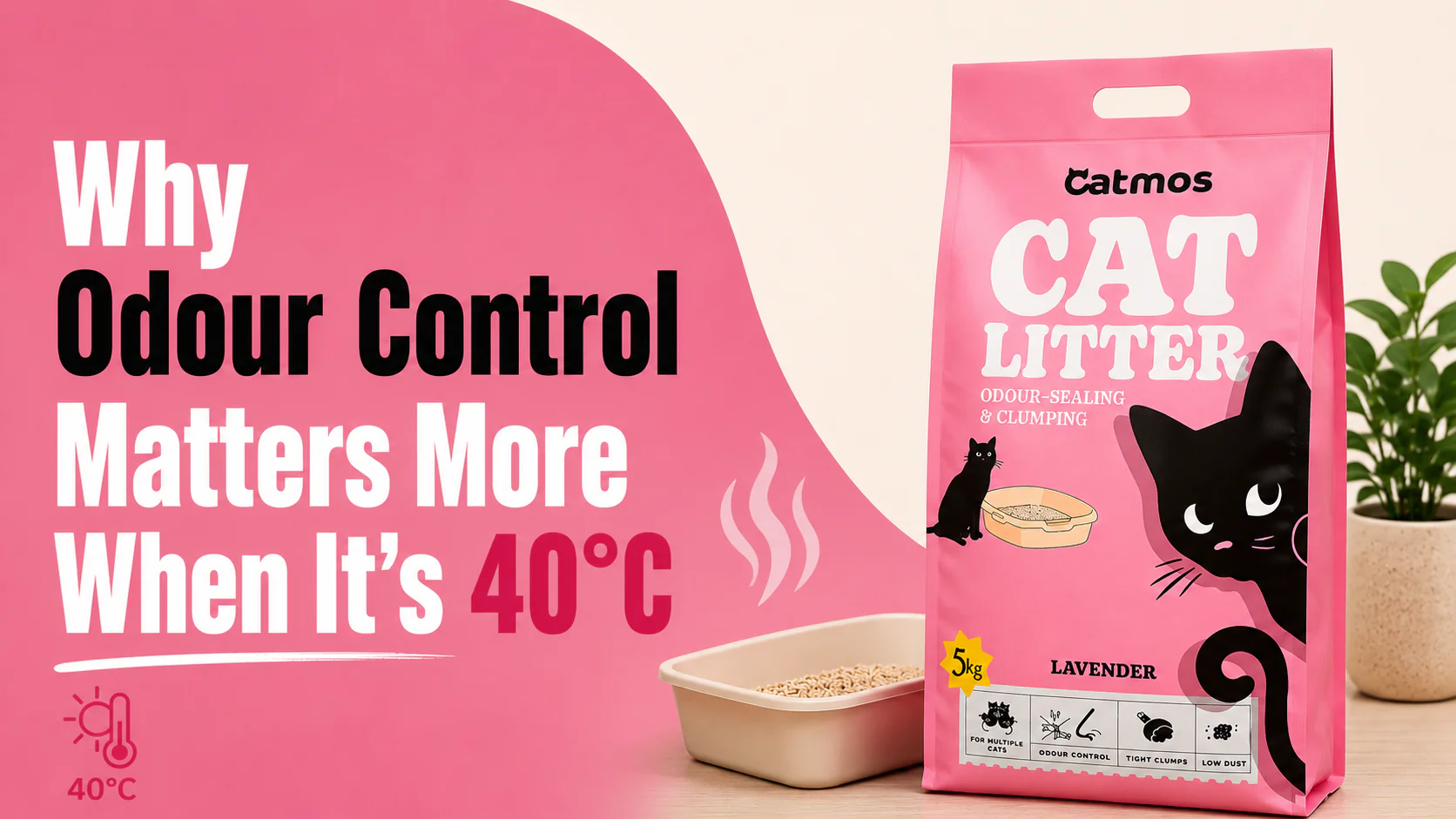 Catmos Cat Litter in Summer: Why Odour Control Matters More When It's 40°C Catmos Cat Litter in Summer: Why Odour Control Matters More When It's 40°C