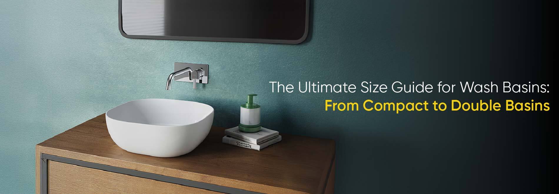 The Ultimate Wash Basin Size Guide for 2026: From Compact to Double Basins in Batul, howrah