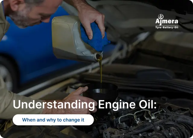 Understanding Engine Oil: When and Why to Change It | Ajmera Tyres Understanding Engine Oil: When and Why to Change It | Ajmera Tyres
